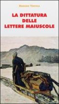 La dittatura delle lettere maiuscole