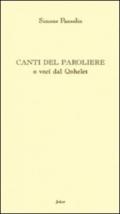 Canti del paroliere o voci dal Qohèlet