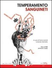 Temperamento Sanguineti. Con DVD