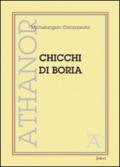 Chicchi di boria (fantasie, capitomboli, memorie e altre amenità)