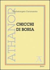 Chicchi di boria (fantasie, capitomboli, memorie e altre amenità)