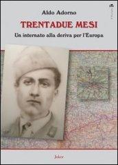 Trentadue mesi. Un internato alla deriva per l'Europa