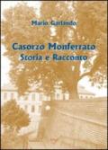 Casorzo Monferrato. Storia e racconto