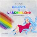 Celeste e l'arcobaleno