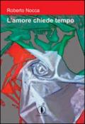 L'amore chiede tempo