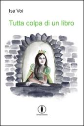 Tutta colpa di un libro