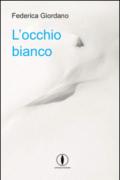 L'occhio bianco