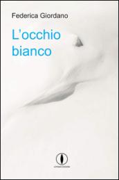 L'occhio bianco