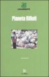 Pianeta rifiuti