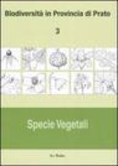 Biodiversità in provincia di Prato. 3.Specie vegetali