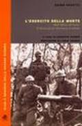 L'esercito della morte. Dall'Africa al Carso, il diario di un volontario irredento