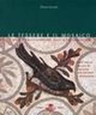 Le tessere del mosaico. Il primo cristianesimo nell'alto Adriatico tra Oriente e Occidente