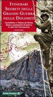 Itinerari segreti della grande guerra nelle Dolomiti: 5