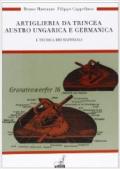 artiglieria da trincea austro ungarica e germanica. 1.Tecnica dei materiali