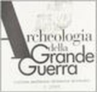 Archeologia della grande guerra (2009). 2.Cultura materiale, epigrafia, restauro