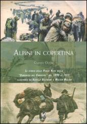 Alpini in copertina. La storia delle penne nere nella «Domenica del Corriere» dal 1899 al 1971 illustrate da Achille Beltrame e Walter Molino. Ediz. illustrata