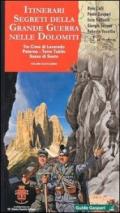 Itinerari segreti della grande guerra nelle Dolomiti. 12.Tre Cime di Lavaredo, Paterno, Torre Toblin, Sasso di Sesto