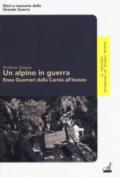 Un alpino in guerra. Enea Guarneri dalla Carnia all'Isonzo: 1