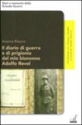 Il diario di guerra e di prigionia del mio bisnonno Adolfo Revel