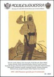Aquile in guerra. Rassegna di studi della Società storica per la guerra bianca 1993-2013. Numero speciale per il ventennale. 21.