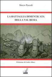 La battaglia dimenticata della val Resia