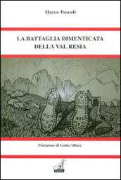 La battaglia dimenticata della val Resia