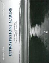 Introspezioni marine. Osservazioni e sperimentazioni lungo la costa del Friuli Venezia Giulia