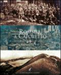 Rommel a Caporetto. Le gesta degli italiani e dei tedeschi tra il Kolovrat e il Matajur