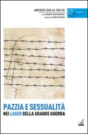 Pazzia e sessualità nei lager della grande guerra