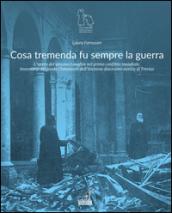 Cosa tremenda fu sempre la guerra. L'opera del vescovo Longhin nel primo conflitto mondiale. Inventario del fondo Chimenton dell'archivio diocesano storico di Trevis