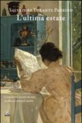 L'ultima estate: L'eco di riti arcaici in una moderna storia d'amore (Narrativa Gaspari)