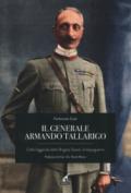 Il generale Armando Tallarigo dalla leggenda