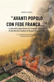«Avanti popolo con fede franca...» . La lotta delle Leghe bianche nel trevigiano e l'incendio di villa Marcello a Badoere Morgano l'8 giugno 1920