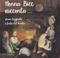 Nonna Bice racconta... storie, leggende e fiabe del Veneto