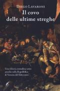 Il covo delle ultime streghe