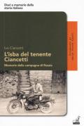 L' isba del tenente Ciancetti. Memorie della campagna di Russia