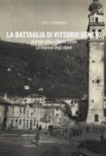 La battaglia di Vittorio Veneto. Le imprese degli alpini