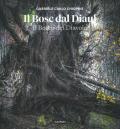 Il bosc dal diaul. Il bosco del diavolo. Ediz. illustrata