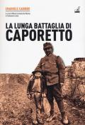 La lunga battaglia di Caporetto