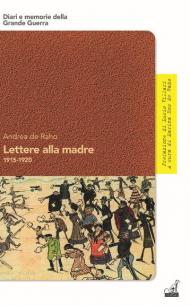 Lettere alla madre 1915-1920