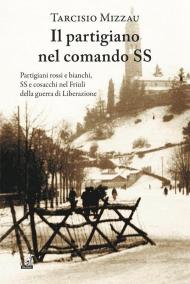 Il partigiano nel comando delle SS