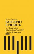 Fascismo e musica. Le «Celebrazioni della Sardegna» del 1937. I temi e gli argomenti