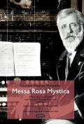 Messa Rosa Mystica. Vol. 1-2