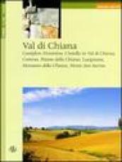 Val di Chiana. Castiglion Fiorentino, Civitella in Val di Chiana, Cortona, Foiano della Chiana, Lucignano, Marciano della Chiana, Monte San Savino. Ediz. inglese