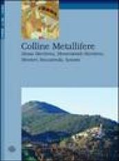 Colline metallifere. Massa Marittima, Monterotondo Marittimo, Montieri, Roccastrada, Sassetta