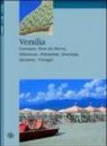 Versilia. Camaiore, Forte dei Marmi, Massarosa, Pietrasanta, Seravezza, Stazzema, Viareggio