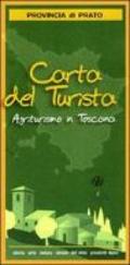 Carta del turismo. Provincia di Prato. Agriturismo in Toscana