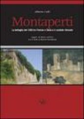 Montaperti. La battaglia del 1260 tra Firenze e Siena e il castello ritrovato