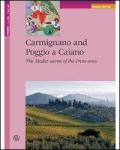Carmignano and Poggio a Caiano. The medici towns of the Prato area