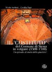 Il «costituto» del comune di Siena in volgare (1309-1310). Un episodio di storia della giustizia?